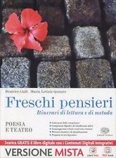 FRESCHI PENSIERI. POESIA E TEATRO. PER LE SCUOLE SUPERIORI. CON E-BOOK - 9788...