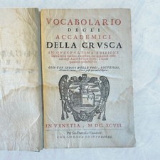 Vocabolario degli Accademici della Crusca, Venezia 1697 (XVIII edizione) Edizion