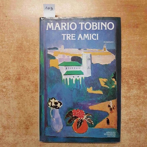 Tre amici romanzo mario - amici,