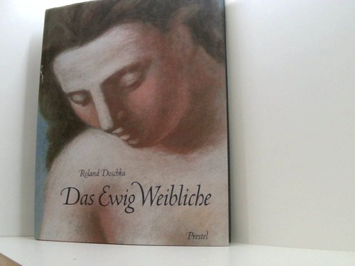 Das ewig weibliche eternel - das,