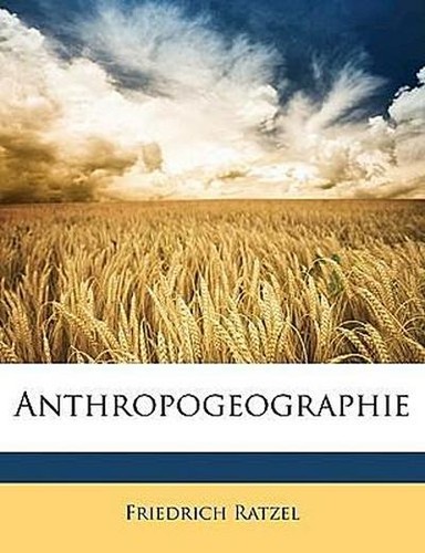 Anthropogeographie friedrich - anthropogeographie,