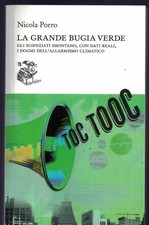 La grande bugia verde. Gli