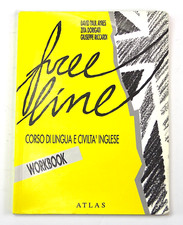Free Line Corso di Lingua e Civiltà Inglese Workbook Libro di Testo Atlas