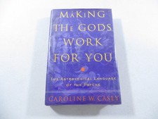 Making The Gods Work For You Caroline Casey 1998 Harmony 1st Edition HC