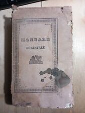 MANUALE FORESTALE - NAPOLI,  TIP. FLAUTINA 1838 CACCIA BOSCHI Due Sicilie