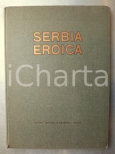 1917 WW1 Serbia eroica *68 Disegni Aldo CARPI Pref. Leonardo BISTOLFI