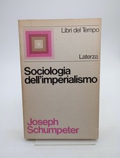 Sociologia Dell' Imperialismo - Joseph Schumpeter LATERZA