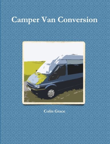 Camper van conversion colin - by,