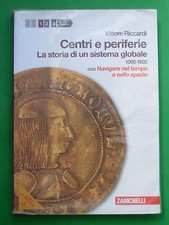 Centri e Periferie 1 La storia di un sistema globale Zanichelli 9788808062154