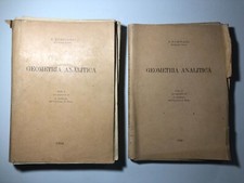 Geometria Analitica Vol. I e Vol. II E. Bompiani appendice di C. Longo Roma 1958