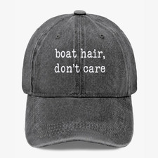 Boat Hair Don't Care Hat Funny