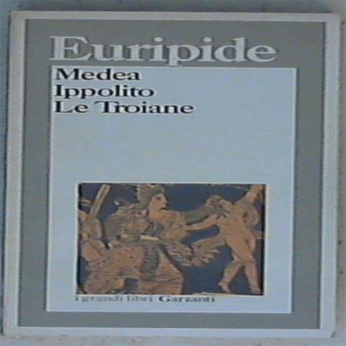 Euripide medea ippolito le - -, ippolito,
