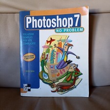Photoshop 7. No Problem. Enrico Zonca. McGraw Hill 2003