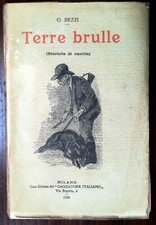 "Terre brulle (Storielle di caccia)" G.Bezzi-Il Cacciatore Italiano 1920-caccia