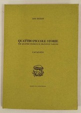 Quattro piccole storie per quattro incisioni di Francesco Tabusso - Dino Buzzati