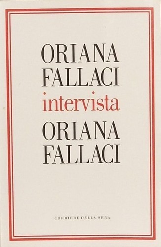 Oriana fallaci intervista - fallaci,
