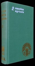 Per una moderna agricoltura. Volume 2: macchine agricole 1970