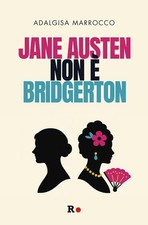 JANE AUSTEN NON E' BRIDGERTON