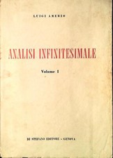 ANALISI INFINITESIMALE - LUIGI AMERIO - VOLUME PRIMO