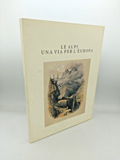 LE ALPI, UNA VIA PER L'EUROPA" William Brockedon, Monti 1989 Viaggio pittorico 2