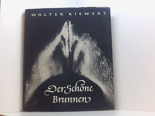 Der schöne brunnen - schöne, kiewert
