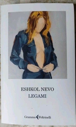 Legami eshkol nevo - legami, feltrinelli