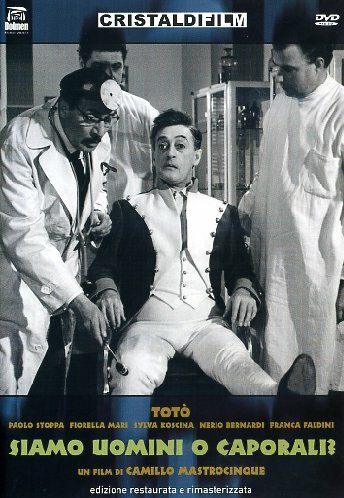 Toto siamo uomini caporali - uomini, o
