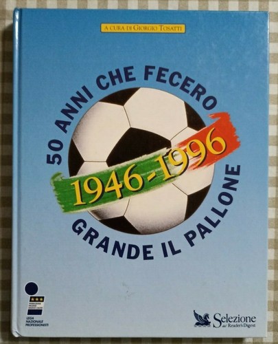 Calcio anni che fecero - -, 50