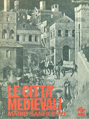 Citta medievali storia - citta',