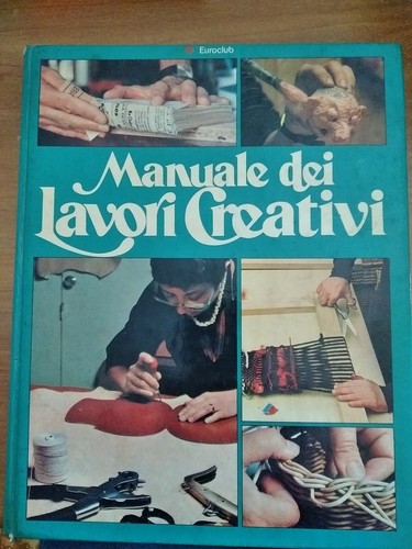 Manuale dei lavori creativi - manuale,