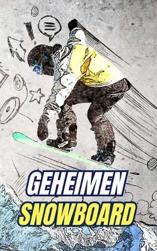 Geheimen snowboard mythes - geheimen,