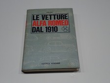 LE VETTURE ALFA ROMEO DAL 1910 LUIGI FUSI EDITRICE ADIEMME 1965  (S)