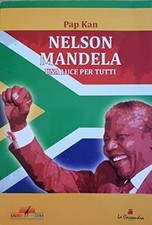 Nelson Mandela. Una luce per