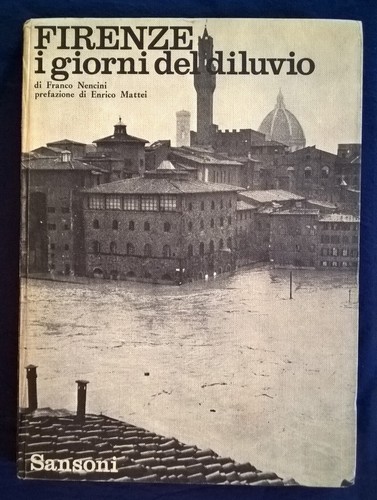 Firenze giorni del diluvio - i,