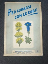 Per Curarsi Con Le Erbe, F. Borsetta. Rarissima Edizione 1963
