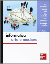 Informatica: arte e mestiere - IV edizione - McGraw Hill
