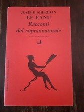 JOSEPH SHERIDAN LE FANU - RACCONTI DEL SOPRANNATURALE - THEORIA - 1991