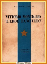 VITTORIO MONTIGLIO L'EROE FANCIULLO di Atlantico Ferrari 1931 Apollonio Libro