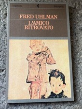 Fred Uhlman L'amico ritrovato