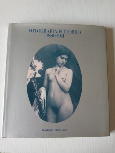 Fotografia pittorica 1889 1911 - pittorica, 1889/1911