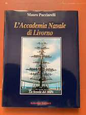 l Accademia Navale di Livorno "la scuola del mare "Pucciarelli