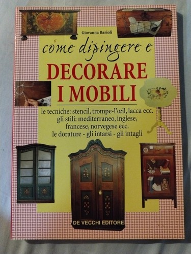 Manuali decorare mobili - manuali, i