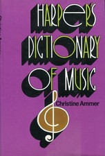 Christine Ammer HARPER'S DICTIONARY OF MUSIC