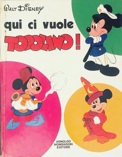 Qui vuole topolino di - vuole,