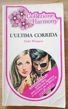 L'ultima corrida Violet Winspear Collezione Harmony romanzo d'amore 