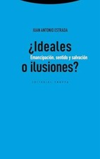 ¿Ideales o ilusiones