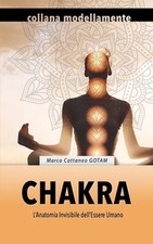 Chakra: L'Anatomia Invisibile