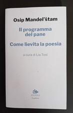 Osip Mandel' štam " IL PROGRAMMA DEL PANE- COME LIEVITA LA POESIA" LETTERATURA 