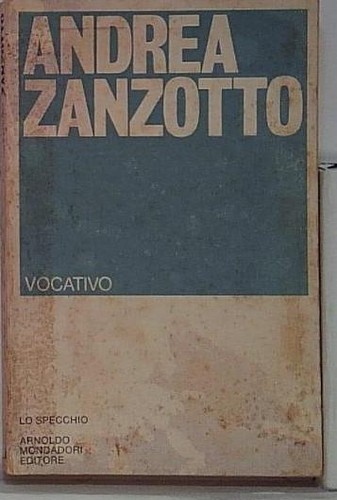 Andrea zanzotto vocativo - andrea,