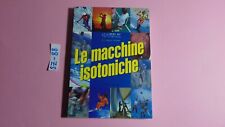 I LIBRI DI FITNESS ELLINGTON DARDEN LE MACCHINE ISOTONICHE GRUPPO FUTURA 1997